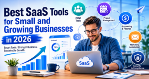 Best SaaS Tools for Small and Growing Businesses in 2026